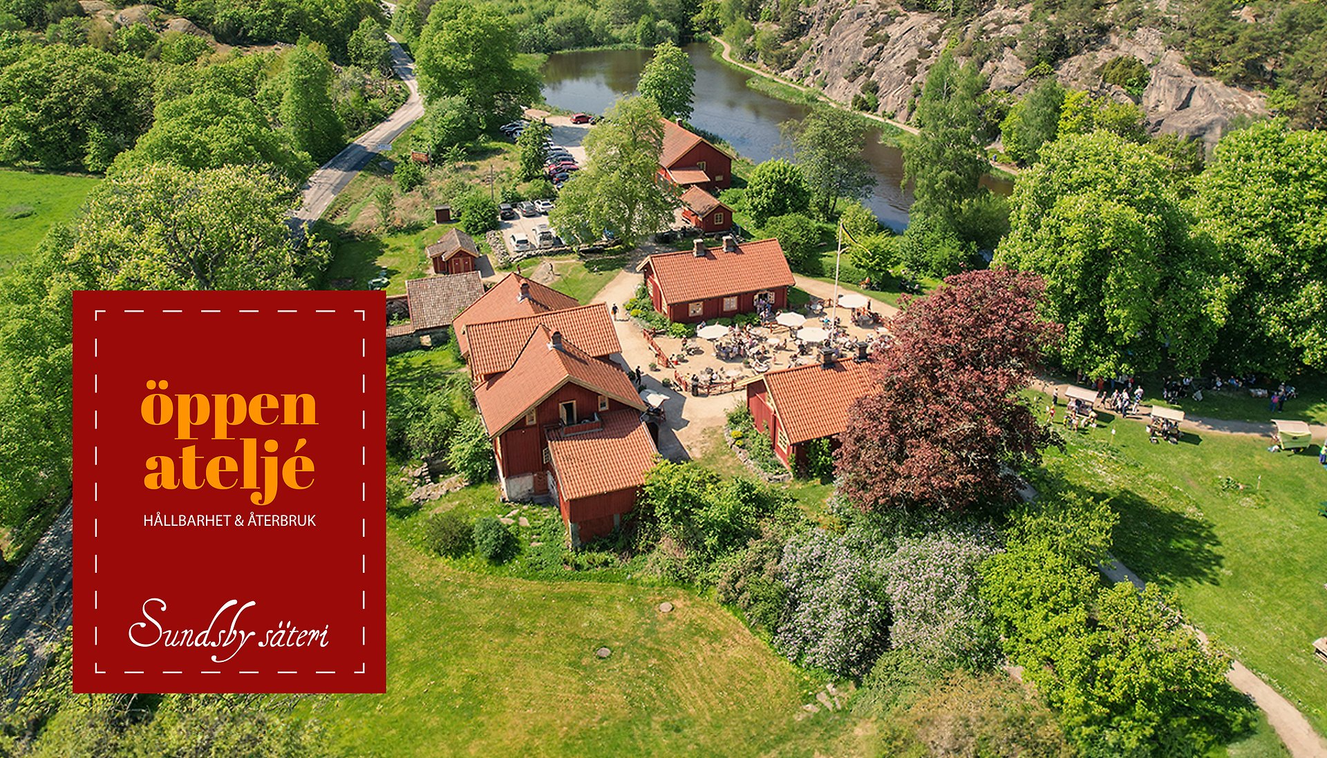 Foto på Sundsby säteri från ovan. I en röd textruta finns texten öppen ateljé. Hållbarhet och återbruk. Sundsby säteri